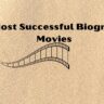 10 Most Successful Biography Movies
