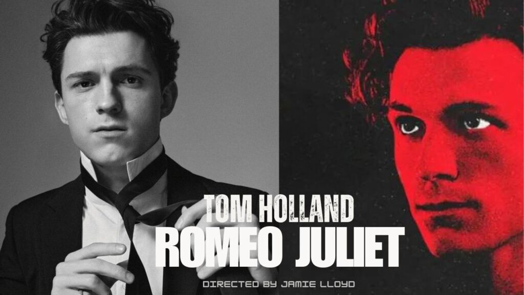 Tom Holland: Romeo in Jamie Lloyd's West End Production