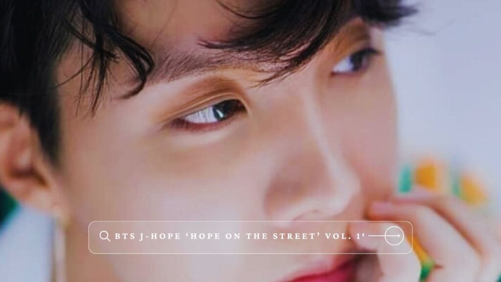 BTS J-Hope ‘Hope on the Street’ Vol. 1′